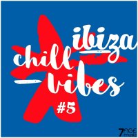 VA - Ibiza Chill Vibes, Vol. 5 (2023) MP3