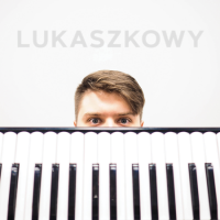 Lukaszkowy - Lukaszkowy (2018) MP3