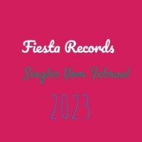 VA - Fiesta Records - Singles vom Februar 2023 (2023) MP3