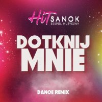 HiT Sanok - Dotknij mnie (2021) MP3