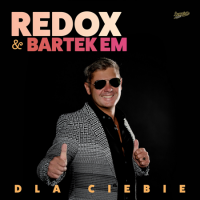 Redox & Bartek Em - Dla Ciebie (2021) MP3