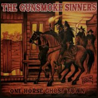 The Gunsmoke Sinners - One Horse Ghost Town (2023) MP3