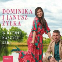 Dominika i Janusz &#379;y&#322;ka - W rytmie naszych serc (2023) MP3