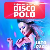 VA - Disco Polo Hity: Lato 2022 (2022) MP3