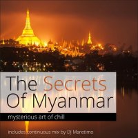 VA - The Secrets Of Myanma. Mysterious Art Of Chill (2014) MP3