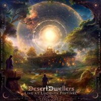 Desert Dwellers - Live at Lucidity Fest 2023 (2023) MP3