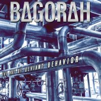 Bagorah - The Art Of Deviant Behavior (2023) MP3
