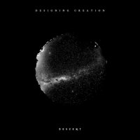 Designing Creation - Descent (2023) MP3