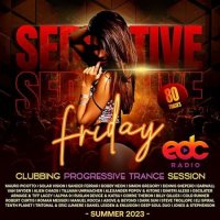 VA - Seductive Friday: EDC Trance Set (2023) MP3