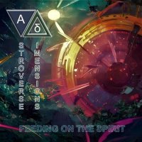 Astroverse Dimensions - Feeding On The Spirit (2023) MP3
