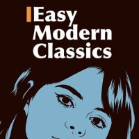 VA - Easy Modern Classics (2023) MP3