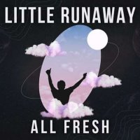 VA - Little Runaway - All Fresh (2023) MP3