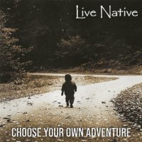 Live Native - Choose Your Own Adventure (2023) MP3