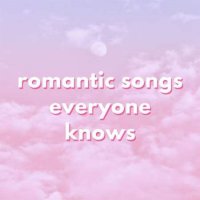 VA - romantic songs everyone knows (2023) MP3