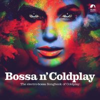 VA - Bossa n' Coldplay (2022) MP3