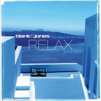 Blank & Jones - The Best Of Relax 20 Years (2023) MP3