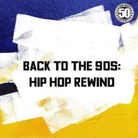 VA - Back to the 90s: Hip Hop Rewind (2023) MP3