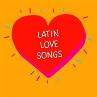 VA - Latin Love Songs (2023) MP3