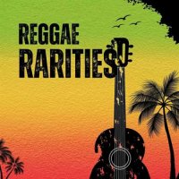 VA - Reggae Rarities (2023) MP3