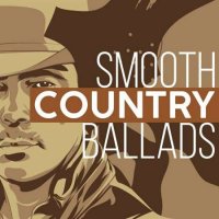 VA - Smooth Country Ballads (2023) MP3