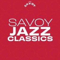 VA - Savoy Records: Jazz Classics (2023) MP3