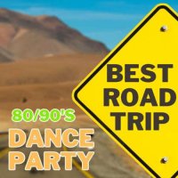 VA - Best Road Trip Dance Party 80/90's (2023) MP3