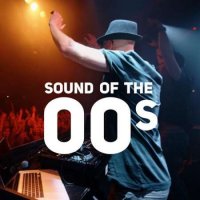 VA - Sound of the 00s (2023) MP3