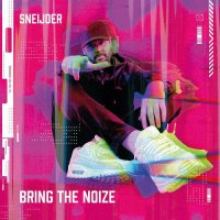 Sneijder - Bring The Noize (2023) MP3