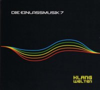 Schiller - Die Einlassmusik 1-7 (2004-2011) MP3