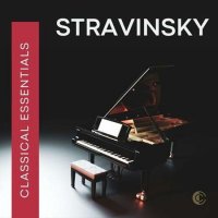VA - Classical Essentials: Stravinsky (2023) MP3