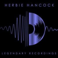 Herbie Hancock - Legendary Recordings: Herbie Hancock (2023) MP3