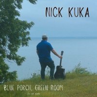 Nick Kuka - Blue Porch, Green Room (2023) MP3