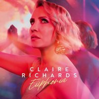 Claire Richards - Euphoria [Deluxe Edition] (2023) MP3