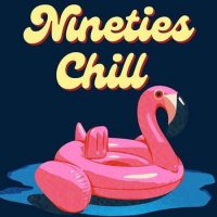 VA - Nineties Chill (2023) MP3
