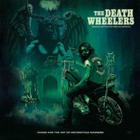 The Death Wheelers - Chaos And The Art Of Motorcycle Madness (2023) MP3