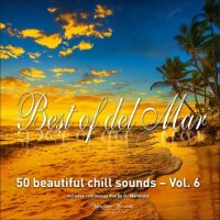 VA - Best of Del Mar, Vol. 6 - 50 Beautiful Chill Sounds (2017) MP3