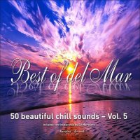VA - Best of Del Mar, Vol. 5 - 50 Beautiful Chill Sounds (2016) MP3