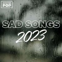 VA - Sad Songs 2023 by Digster Pop (2023) MP3