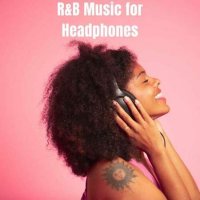 VA - R&B Music for Headphones (2023) MP3