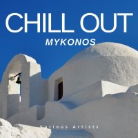 VA - Chill Out Mykonos (2023) MP3