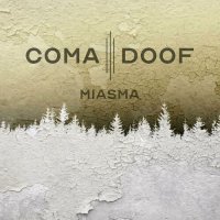 Coma Doof - Miasma (2023) MP3