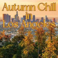 VA - Autumn Chill in Los Angeles (2023) MP3