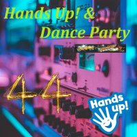 VA - Hands Up! & Dance Party [44] (2023) MP3