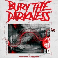 Bury the Darkness - Dead Inside (2023) MP3