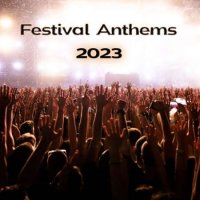 VA - Festival Anthems (2023) MP3