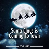VA - Santa Claus Is Coming To Town (2023) MP3