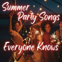 VA - Summer Party Songs Everyone Knows (2023) MP3