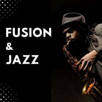 VA - Fusion & Jazz (2023) MP3