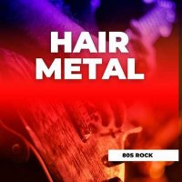 VA - Hair Metal - 80s Rock (2023) MP3