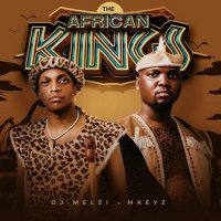 DJ Melzi - The African Kings (2023) MP3